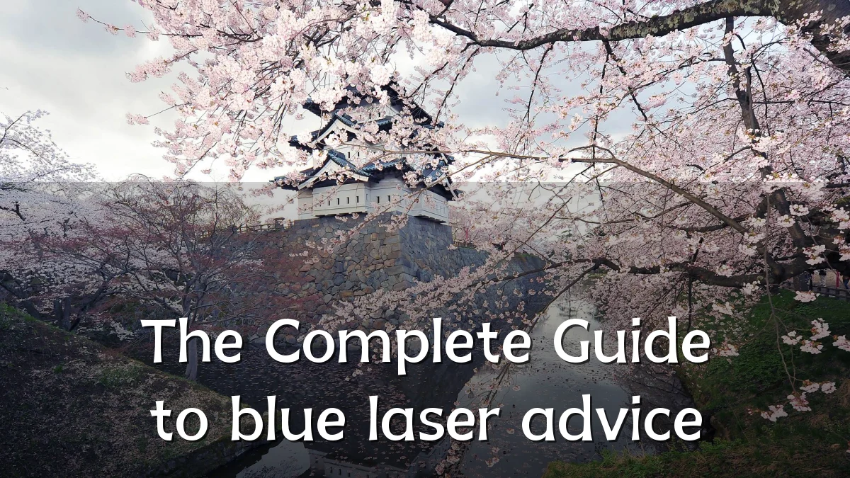 The Complete Guide to blue laser advice
