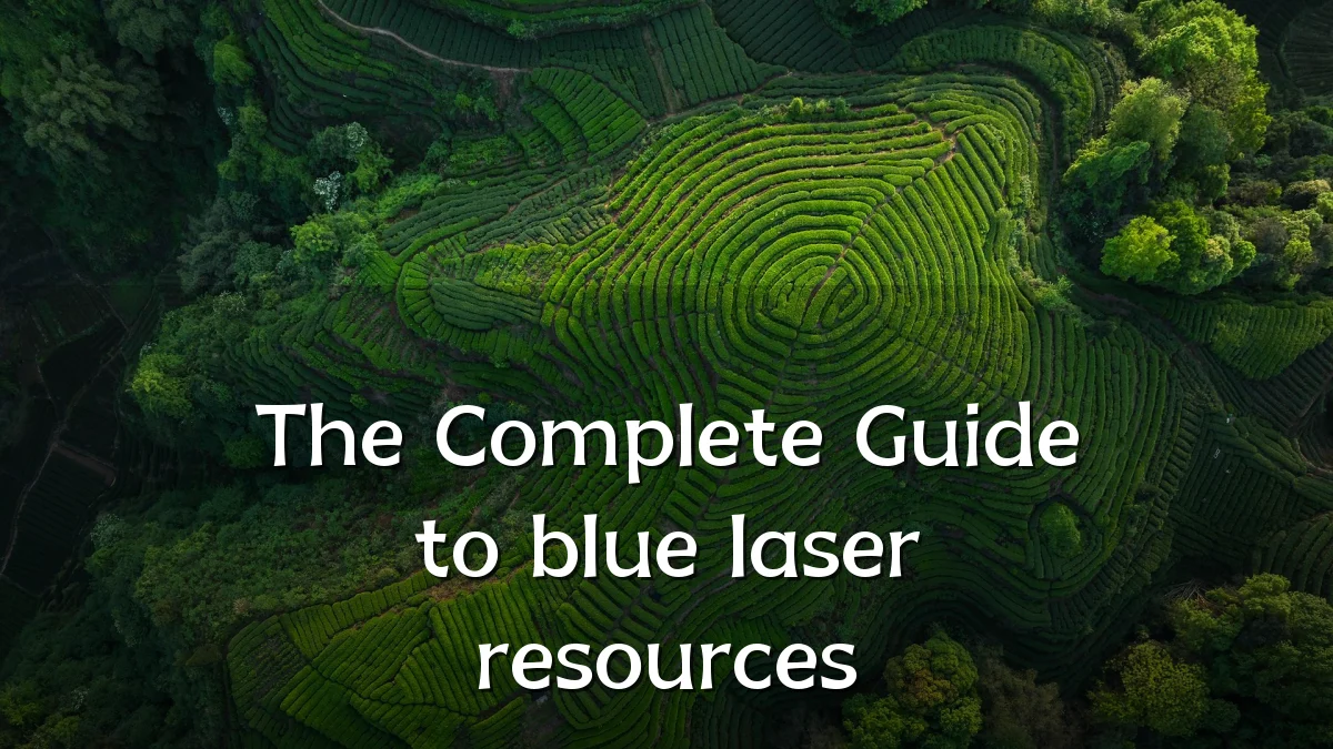 The Complete Guide to blue laser resources