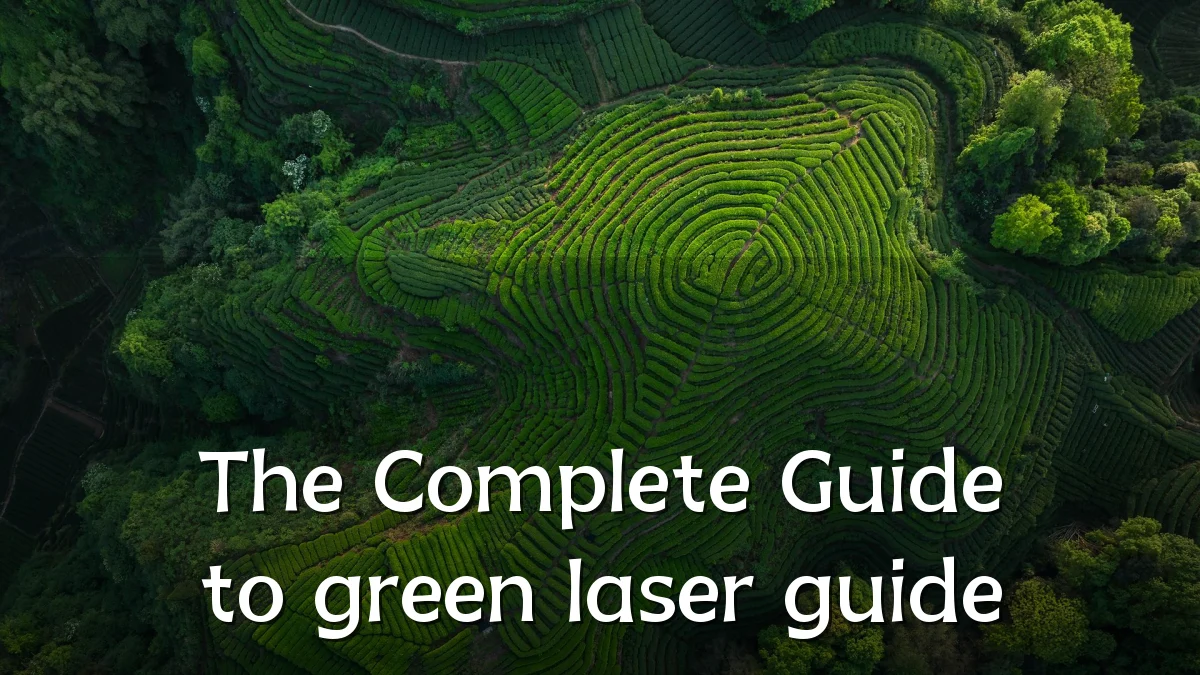 The Complete Guide to green laser guide