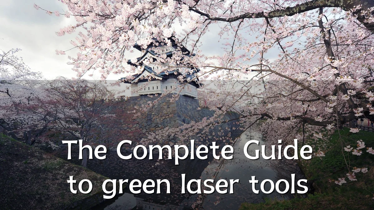 The Complete Guide to green laser tools