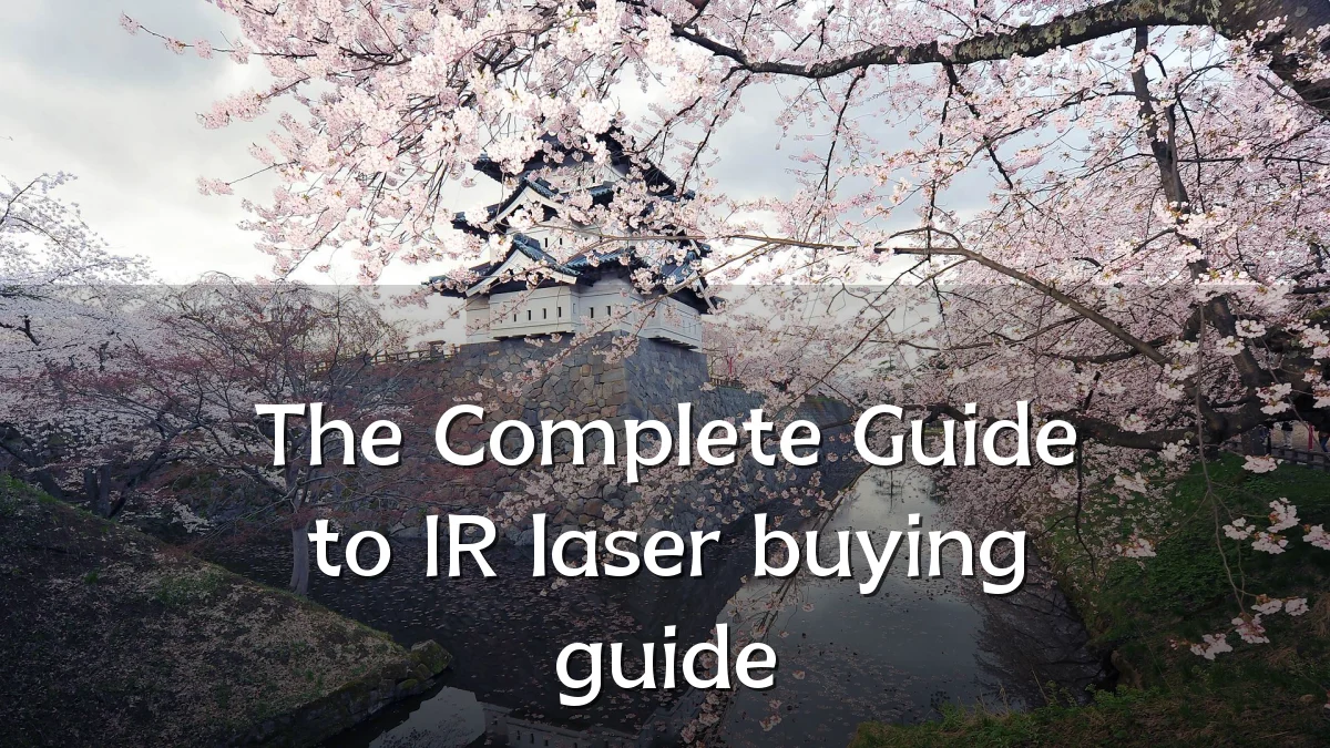 The Complete Guide to IR laser buying guide