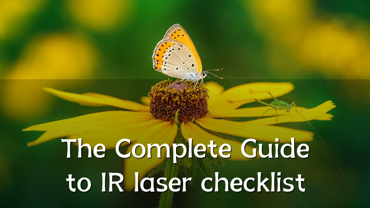 The Complete Guide to IR laser checklist