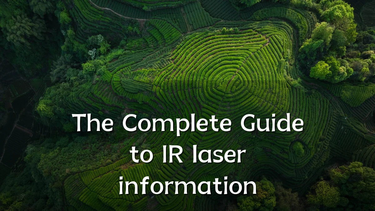 The Complete Guide to IR laser information