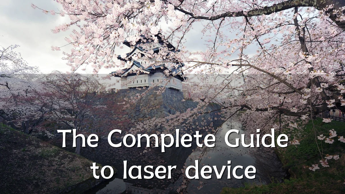 The Complete Guide to laser device