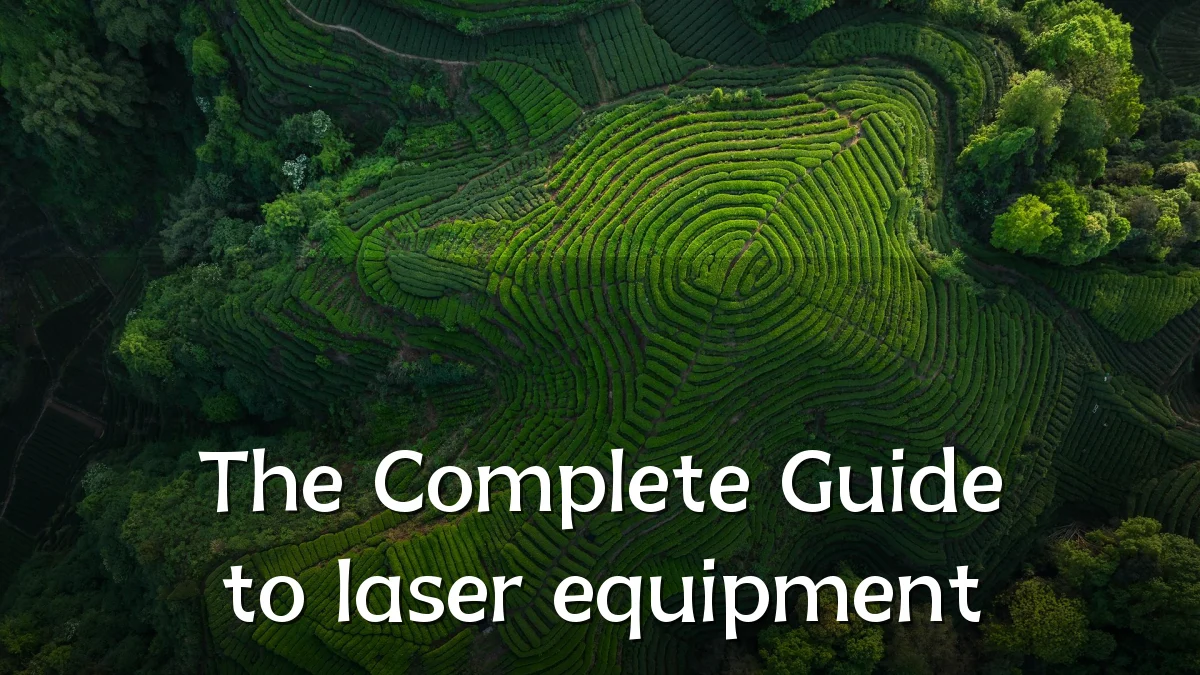 The Complete Guide to laser equipment