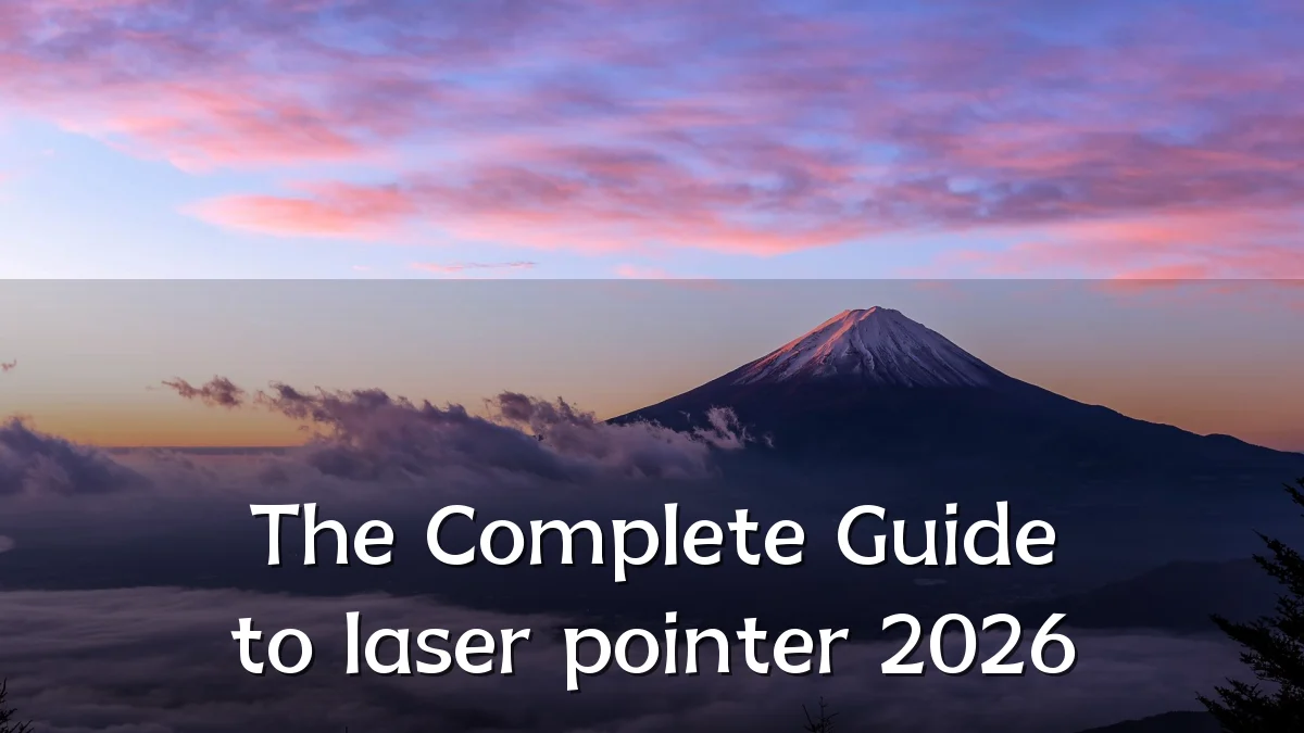 The Complete Guide to laser pointer 2026