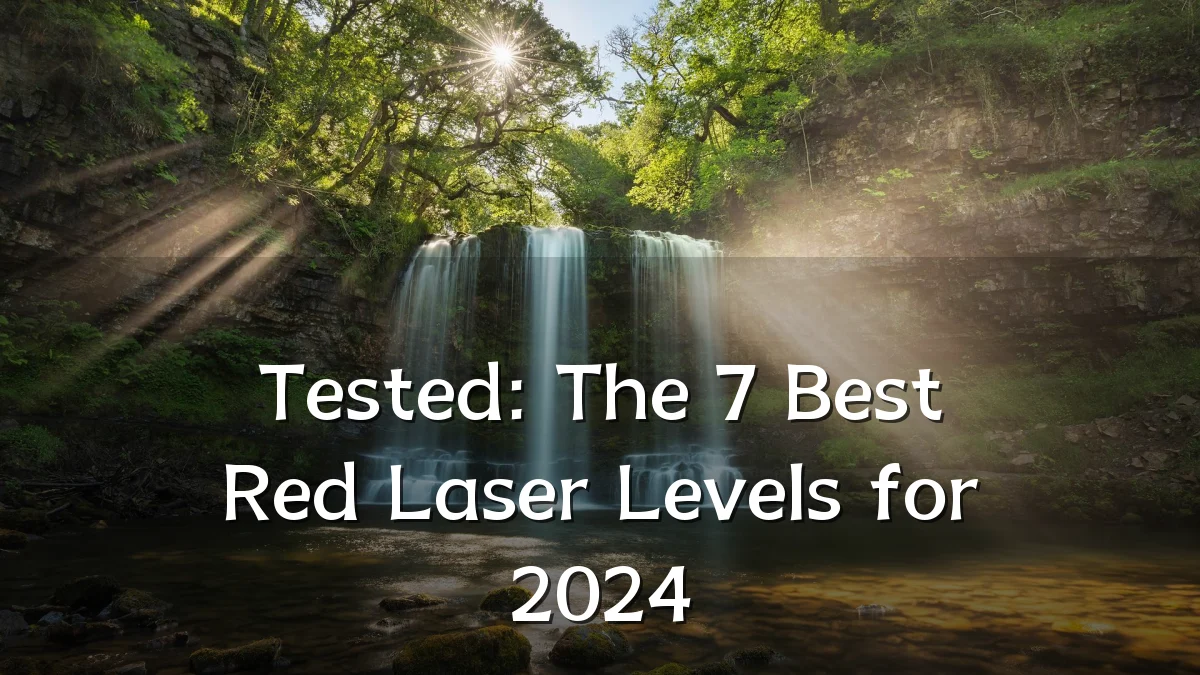 Tested: The 7 Best Red Laser Levels for 2024